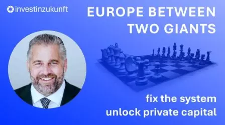 Europe Between Two Giants: Unlocking Private Capital (Keynote-Video EN)